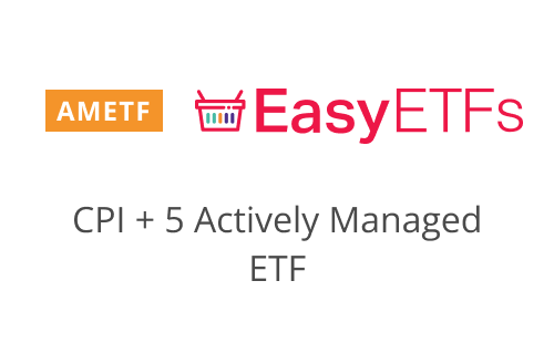 EasyETFs CPI + 5 Actively Managed ETF