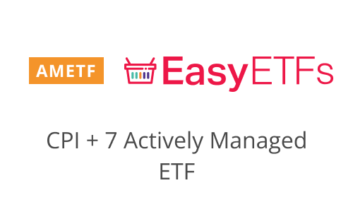 EasyETFs CPI + 7 Actively Managed ETF