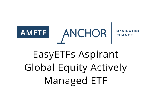 Anchor EasyETFs Aspirant Global Equity Actively Managed ETF